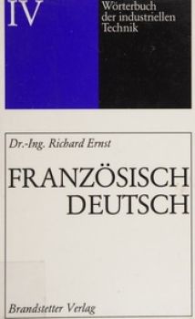 Download-Datei Wörterbuch der industrielle Technik, Ernst Französisch / Deutsch